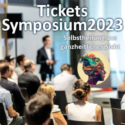 Tickets für Symposium Selbstheilung aus ganzheitlicher Sicht